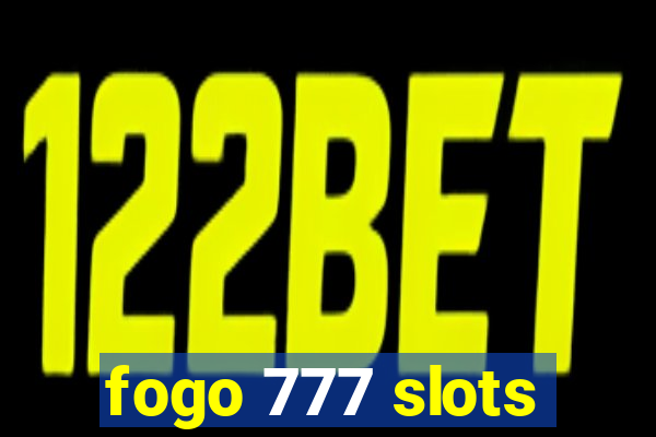 fogo 777 slots